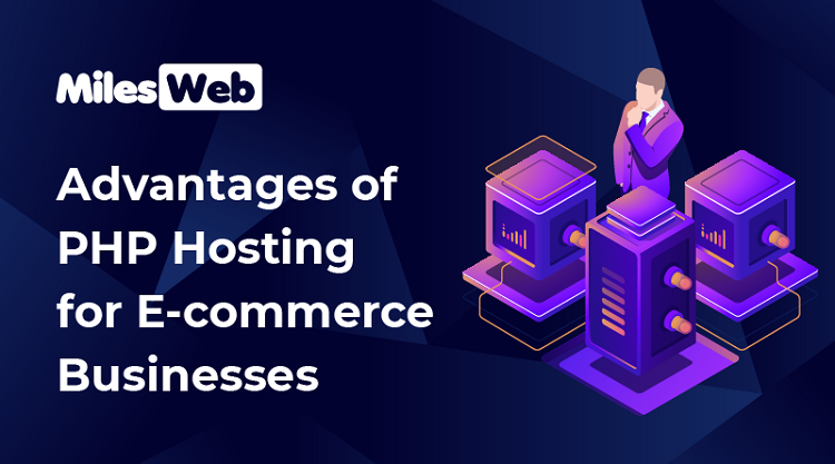 PHP Hosting Advantages for E-Commerce
